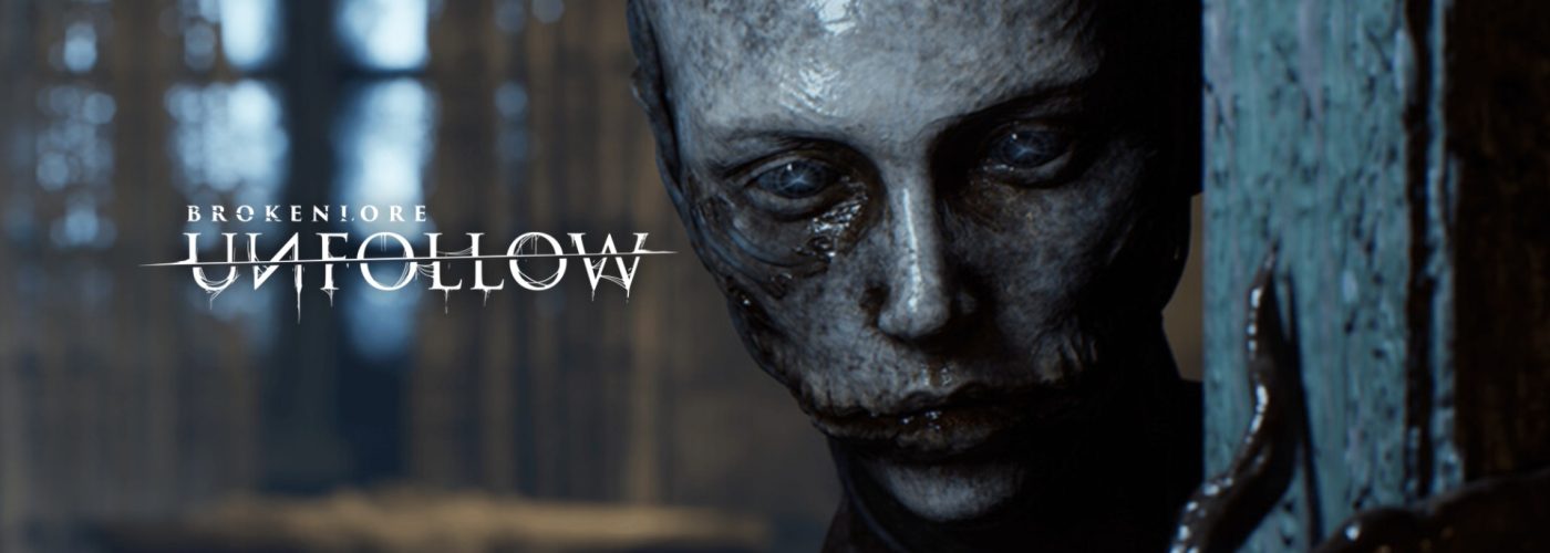BrokenLore: UNFOLLOW