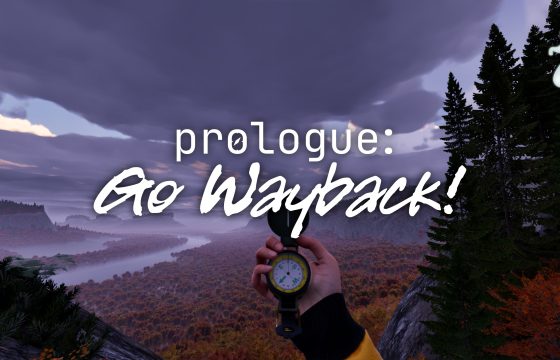 Prologue: Go Wayback! – Anteprima