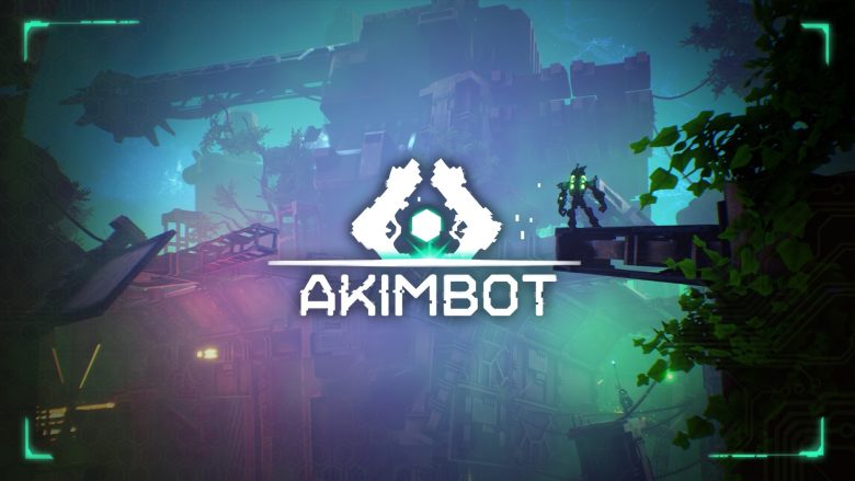 AKIMBOT: Robots, Guns, Explosions