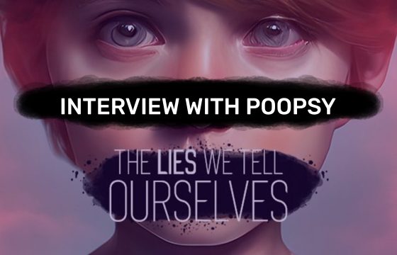 Interview with Poopsy: The Lies We Tell Ourselves Game Developer