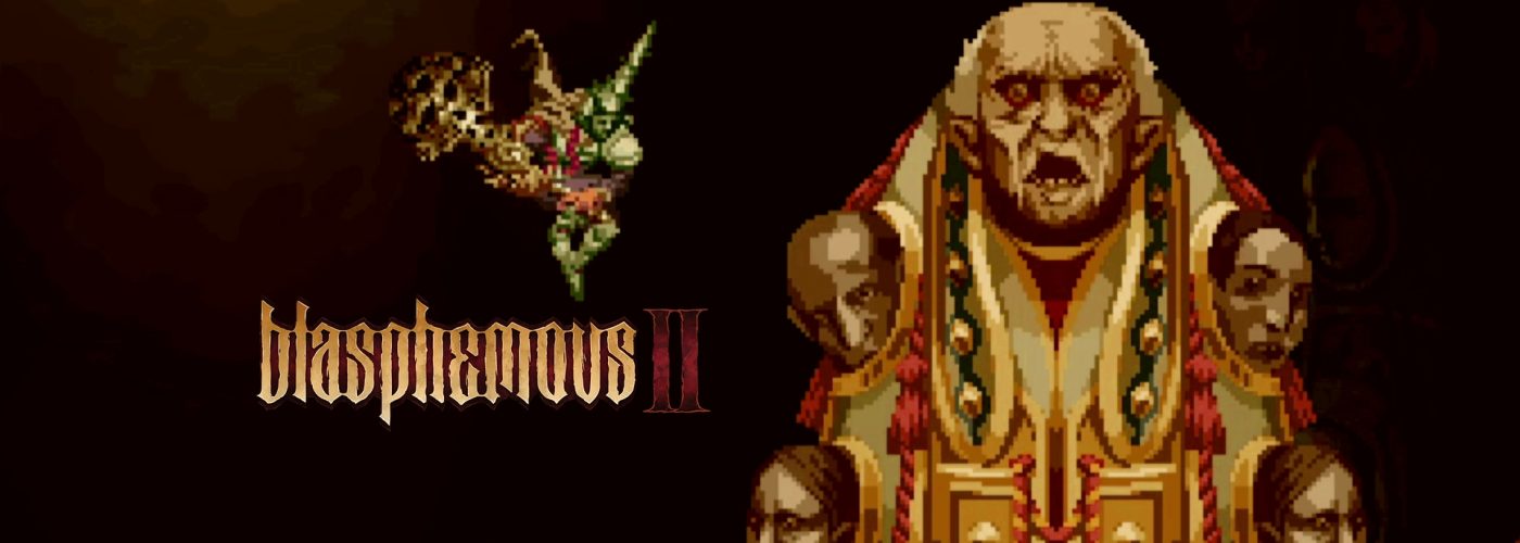 Blasphemous 2 – Everything You Need to Know for Your New Pilgrimage: A Preview