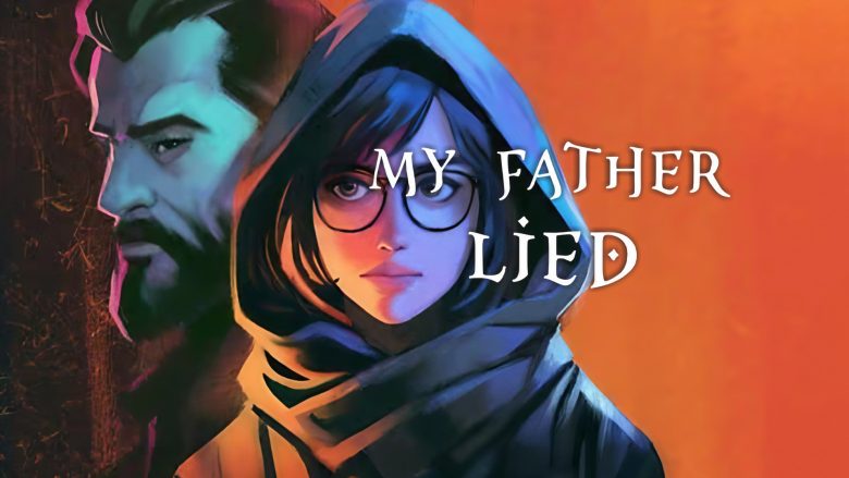 My Father Lied – The Kickstarter Campaign Has Begun